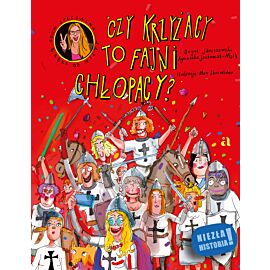 Czy Krzyżacy to fajni chłopacy?