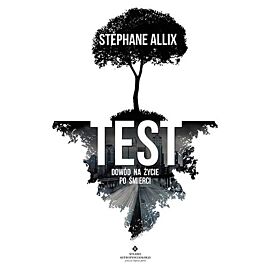 Test dowód na życie po śmierci