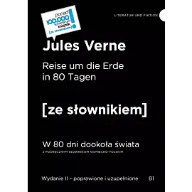 Reise um die Erde in 80 Tagen / W 80 dni dookoła świata z podręcznym słownikiem niemiecko-polskim
