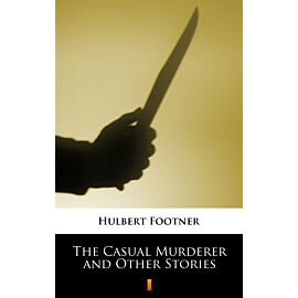 The Casual Murderer and Other Stories (e-book)