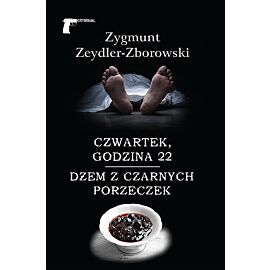 Czwartek godzina 22 / Dżem z czarnych porzeczek