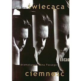 Świecąca ciemność. Dramaturgia Jona Fossego