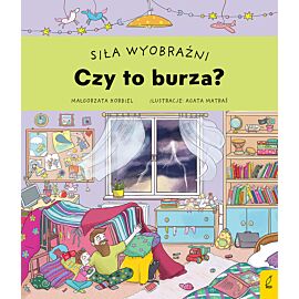 Siła wyobraźni. Czy to burza?