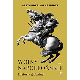Wojny napoleońskie. Historia globalna. Tom 2 (e-book)