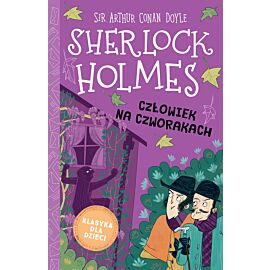 Człowiek na czworakach. Klasyka dla dzieci. Sherlock holmes. Tom 28