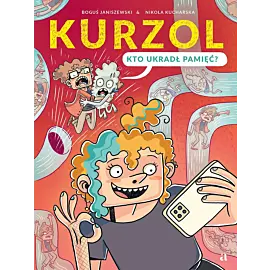 Kurzol. Kto ukradł pamięć?