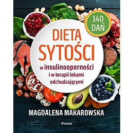 Dieta sytości w insulinooporności i w terapii lekami odchudzającymi (e-book)