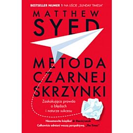 Metoda czarnej skrzynki. Zaskakująca prawda o nauce na błędach