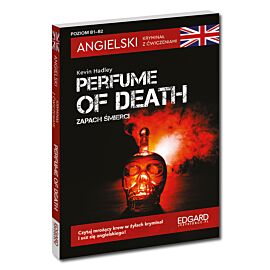 Angielski. Kryminał z ćwiczeniami. Perfume of death. Zapach śmierci