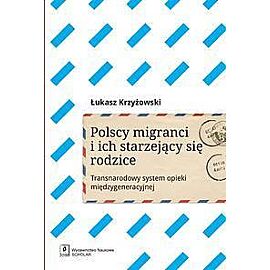 Polscy imigranci i ich starzejący się rodzice