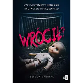 Wrócił?