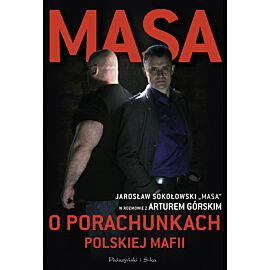 Masa o porachunkach polskiej mafii (Druk na żądanie)
