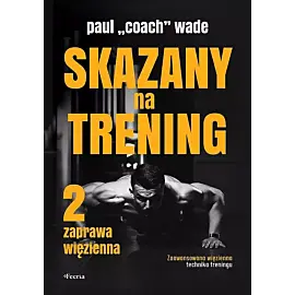 Skazany na trening 2