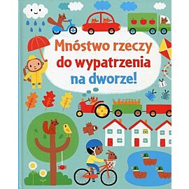 Mnóstwo rzeczy do wypatrzenia na dworze!