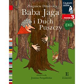 Baba Jaga i Duch Puszczy. Czytam sobie Eko. Poziom 3