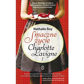 Smaczne życie Charlotte Lavigne #1