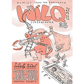 Wilq Superbohater - 28 - Wiały wiel Skur - Skur
