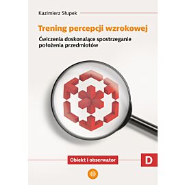 Trening percepcji wzrokowej. Część D