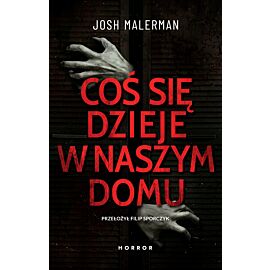 Coś się dzieje w naszym domu