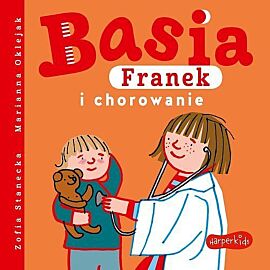 Basia, Franek i chorowanie