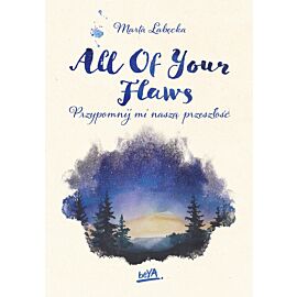 All Of Your Flaws. Przypomnij mi naszą przeszłość (audiobook MP3)