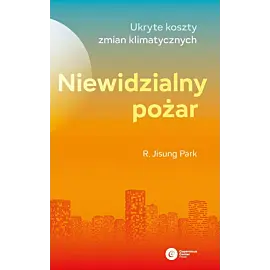 Niewidzialny pożar.