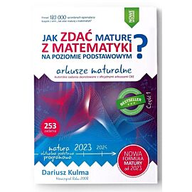 Jak zdać maturę z matematyki na poziomie podstawowym. Arkusze maturalne 2023