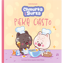 Chmurka i Burza pieką ciasto