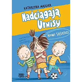 Nadciągają Urwisy. Nowi sąsiedzi