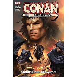 Conan Barbarzyńca - Exodus i inne opowieści