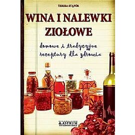 Wina i nalewki ziołowe