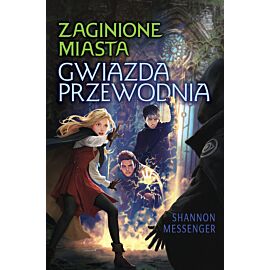 Gwiazda przewodnia. Zaginione miasta. Tom 5