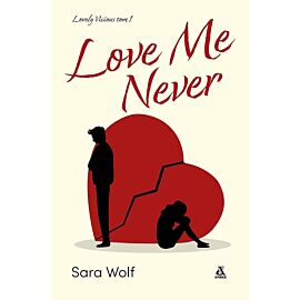 Love me never. Lovely vicious. Tom 1 wyd. 2023