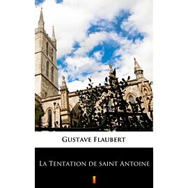La Tentation de saint Antoine (e-book)