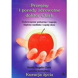 Przepisy i Porady Zdrowotne dr H.Clark