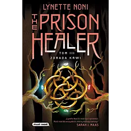 The Prison Healer. Tom 3. Zdrada krwi