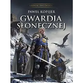 Gwardia Słonecznej. Trylogia Deina