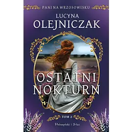 Pani na wrzosowisku. Tom 2. Ostatni nokturn