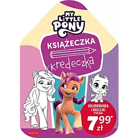 My Little Pony. Nowe pokolenie. Książeczka kredeczka