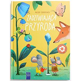 Zadziwiająca przyroda. Młody odkrywca