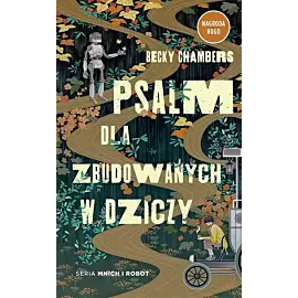 Psalm dla zbudowanych w dziczy