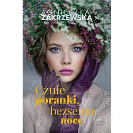 Czułe poranki, bezsenne noce