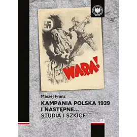 Kampania polska 1939 i następne...