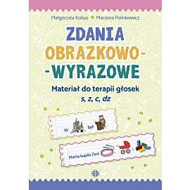 Zdania obrazkowo-wyrazowe. Materiał do terapii głosek s, z, c, dz