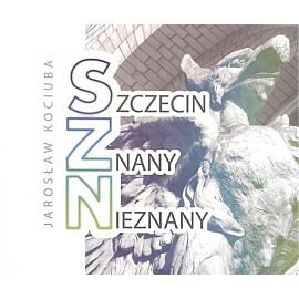 Szczecin znany nieznany