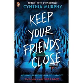 Keep Your Friends Close