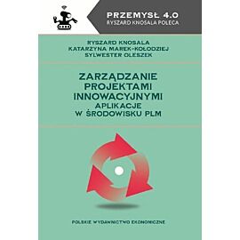 Zarządzanie projektami innowacyjnymi Aplikacje w środowisku PLM