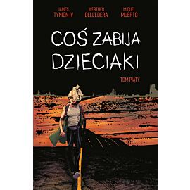 Coś zabija dzieciaki - 5