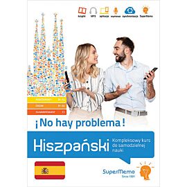 Hiszpański No hay problema! Kompleksowy kurs do samodzielnej nauki