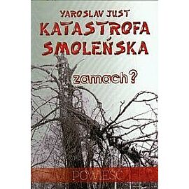Katastrofa smoleńska zamach?